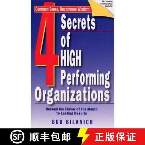 【3-4周达】4 Secrets of High Performing Organizations: Beyond the Flavor of the Month to Lasting Results [9781929774135]