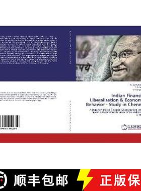 预订 Indian Financial Liberalisation & Economic Behavior - Study in Chennai [9786202052252]