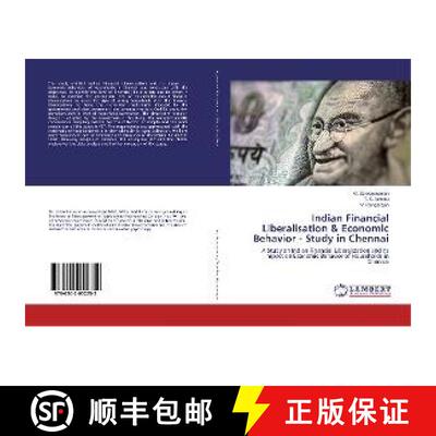 预订 Indian Financial Liberalisation & Economic Behavior - Study in Chennai [9786202052252]