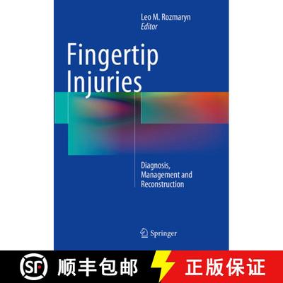 【3-4周达】Fingertip Injuries: Diagnosis, Management and Reconstruction [9783319353760]