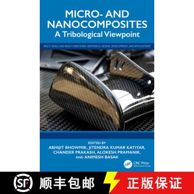 【3-4周达】Micro- And Nanocomposites: A Tribological Viewpoint [9781032870168]