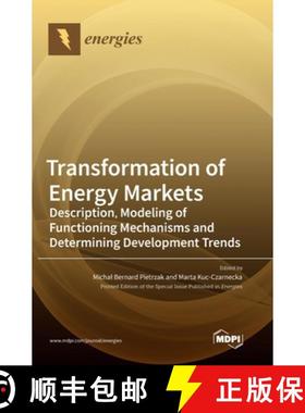 【3-4周达】Transformation of Energy Markets: Description, Modeling of Functioning Mechanisms and Dete... [9783036554532]