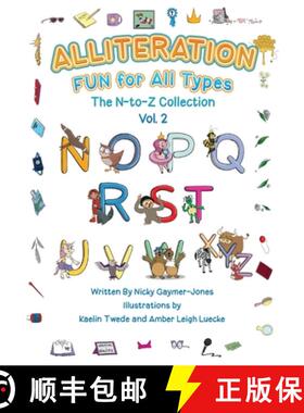 【3-4周达】Alliteration Fun For All Types: Volume 2, The N to Z Collection [9781735501383]