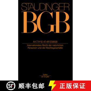 【3-4周达】精装 Artikel 7, 9-12, 47, 48 EGBGB: (Internationales Recht Der Natürlichen Personen Und D... [9783805911603]