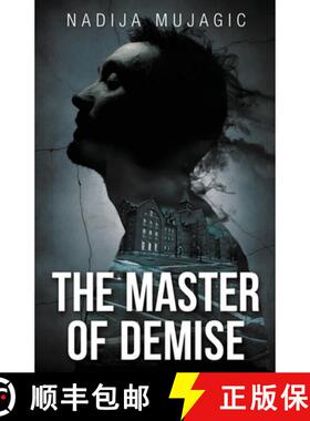 【3-4周达】The Master of Demise: A Dark and Riveting Psychological Thriller [9781737004752]