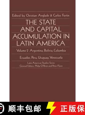 【3-4周达】The State and Capital Accumulation in Latin America : Argentina, Bolivia, Colombia, Ecuado... [9781349090327]