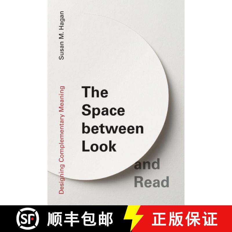 【3-4周达】The Space Between Look and Read: Designing Complementary Meaning [9780262545471]