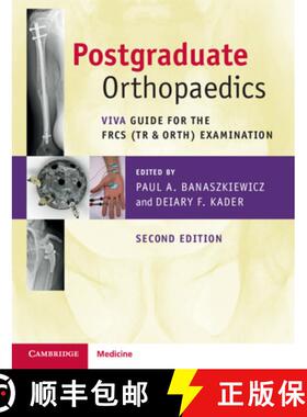 【3-4周达】Postgraduate Orthopaedics: Viva Guide for the Frcs (Tr & Orth) Examination (Revised) [9781108722155]