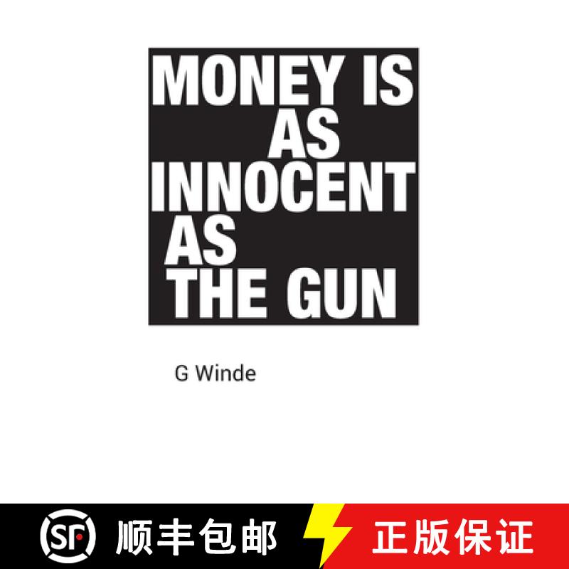【2-3周达】Money is as innocent as the gun [9781739232504]