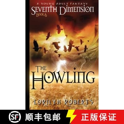 【3-4周达】Seventh Dimension - The Howling: A Young Adult Fantasy [9781733998901]