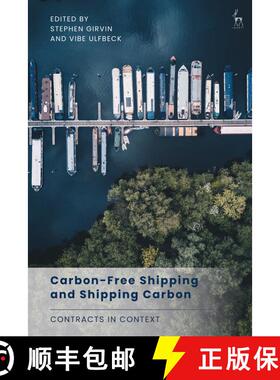 【3-4周达】精装 Carbon-Free Shipping and Shipping Carbon: Contracts in Context [9781509972630]