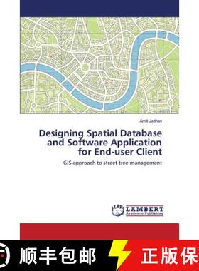 预订 Designing Spatial Database and Software Application for End-User Client [9783844397741]