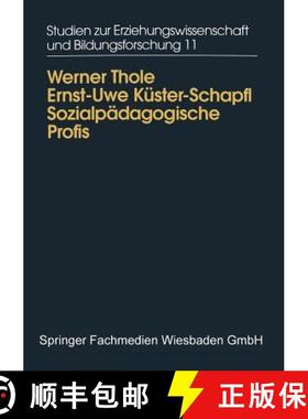 【3-4周达】Sozialpadagogische Profis: Beruflicher Habitus, Wissen Und Koennen Von Padagoginnen in Der... [9783810018199]