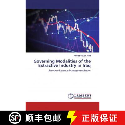 预订 Governing Modalities of the Extractive Industry in Iraq [9786200781963]