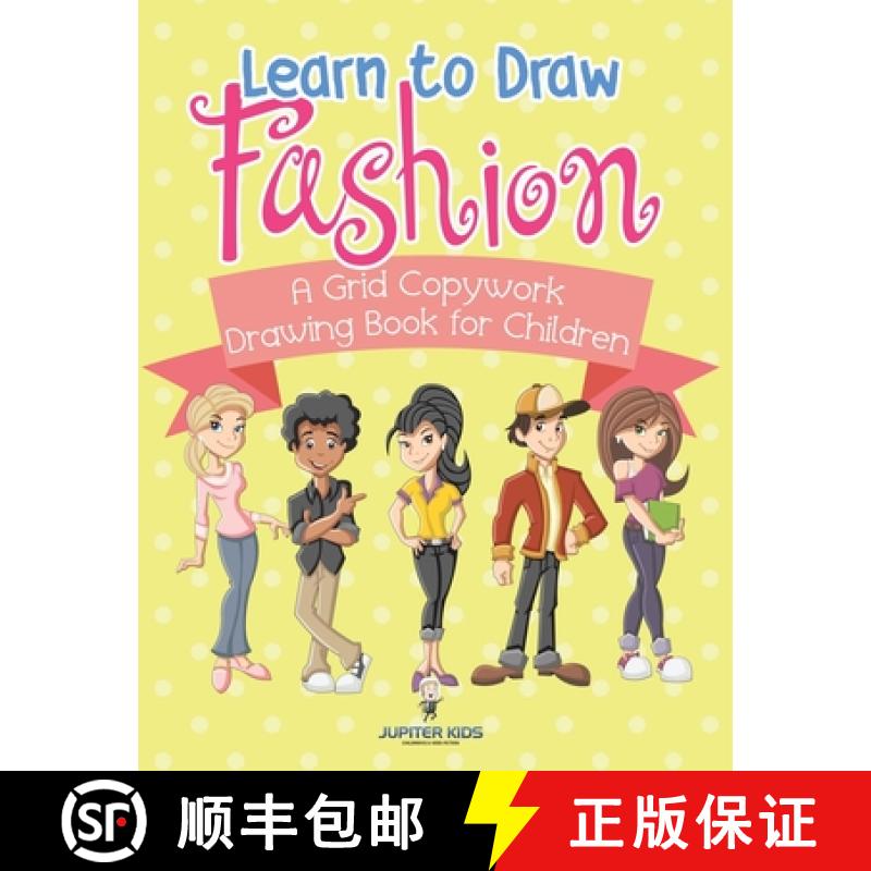 【2-3周达】Learn to Draw Fashion - A Grid Copywork Drawing Book for Children [9798869441591]