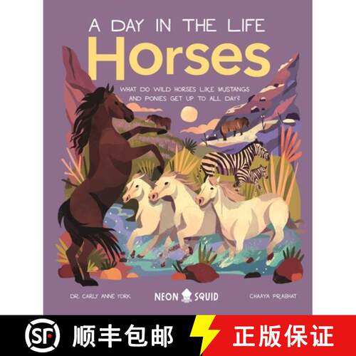 【3-4周达】精装 Horses (a Day in the Life): What Do Wild Horses Like Mustangs and Ponies Get Up to Al... [9781684492503]