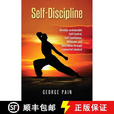 【3-4周达】Self-Discipline: Develop unshakeable Self-Control, Self Confidence, Willpower and Motivati... [9781922300324]