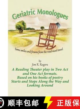 【3-4周达】Geriatric Monologues: Some Smiles and Frowns From the Road Most Travel [9780989504287]
