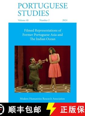 【3-4周达】Portuguese Studies 40.2 (2024): Filmed Representations of Former Portuguese Asia and The I... [9781839542855]