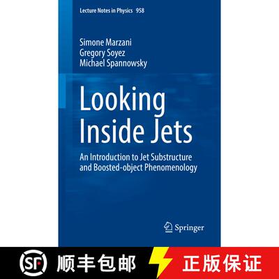 【3-4周达】Looking Inside Jets : An Introduction to Jet Substructure and Boosted-object Phenomenology [9783030157081]