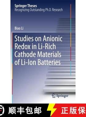 【3-4周达】Studies on Anionic Redox in Li-Rich Cathode Materials of Li-Ion Batteries [9789811328466]