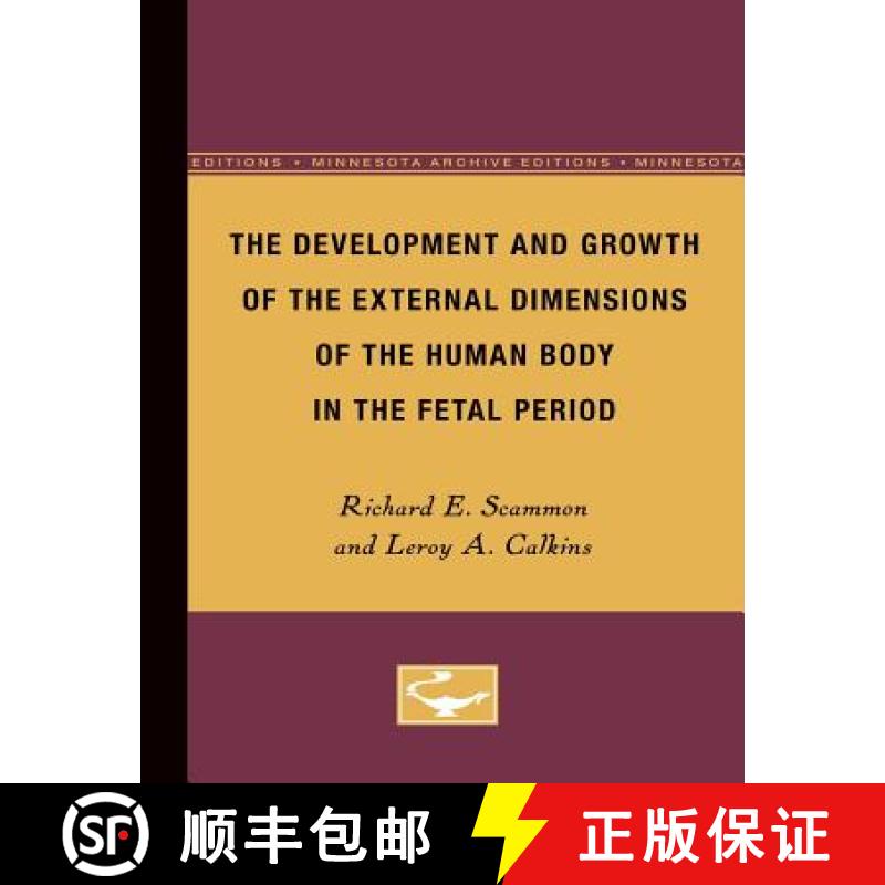 【3-4周达】The Development and Growth of the External Dimensions of the Human Body in the Fetal Period [9780816672615]