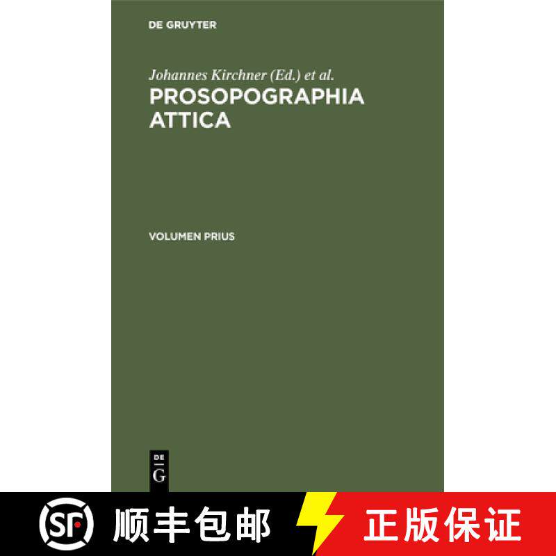 【3-4周达】精装 Prosopographia Attica: Editio Alteris Lucis Ope Impressa. Inscriptionum Graecarum Con... [9783110013542]