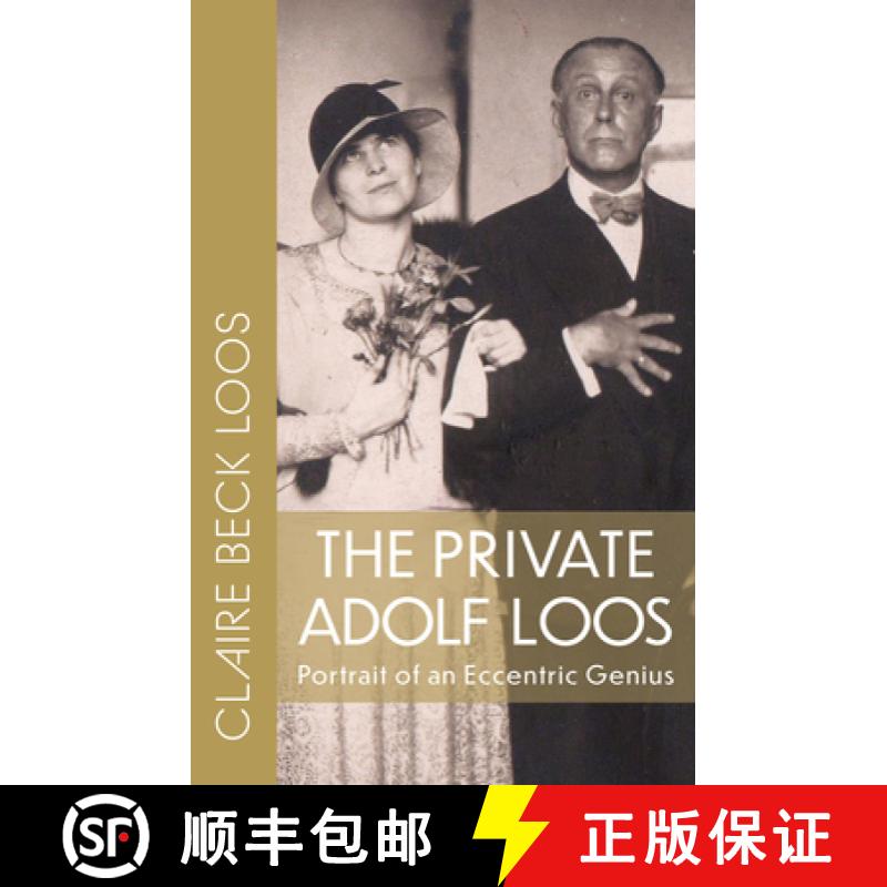【3-4周达】The Private Adolf Loos : Portrait of an Eccentric Genius [9780997003482]