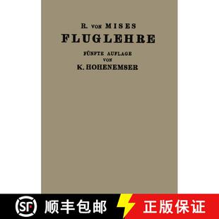 【3-4周达】Fluglehre : Vorträge Über Theorie und Berechnung der Flugzeuge in Elementarer Darstellun... [9783642893339]