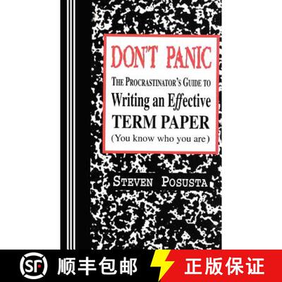 【3-4周达】Don't Panic: The Procrastinator's Guide to Writing an Effective Term Paper [9780942208429]
