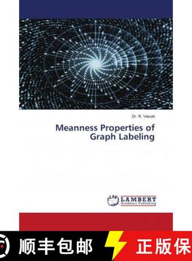 预订 Meanness Properties of Graph Labeling [9786203024869]