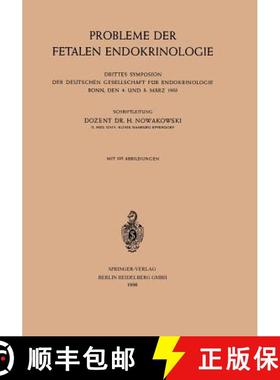 【3-4周达】Probleme der Fetalen Endokrinologie : Drittes Symposion der Deutschen Gesellschaft für En... [9783662127919]