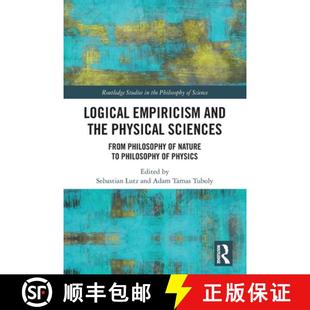 【3-4周达】Logical Empiricism and the Physical Sciences: From Philosophy of Nature to Philosophy of P... [9780367768218]
