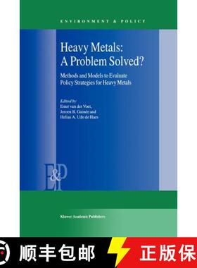 【3-4周达】Heavy Metals: A Problem Solved? : Methods and Models to Evaluate Policy Strategies for Hea... [9789048154067]