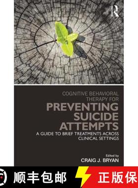【3-4周达】Cognitive Behavioral Therapy for Preventing Suicide Attempts : A Guide to Brief Treatments... [9780415857178]
