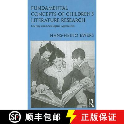 【3-4周达】精装 Fundamental Concepts of Children's Literature Research : Literary and Sociological Ap... [9780415800198]
