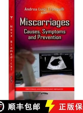 【3-4周达】Miscarriages: Causes, Symptoms and Prevention [9781620815281]