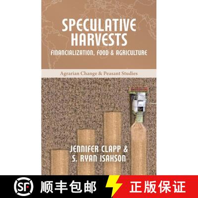 【3-4周达】Speculative Harvests – Financialization, Food, and Agriculture [9781773630236]