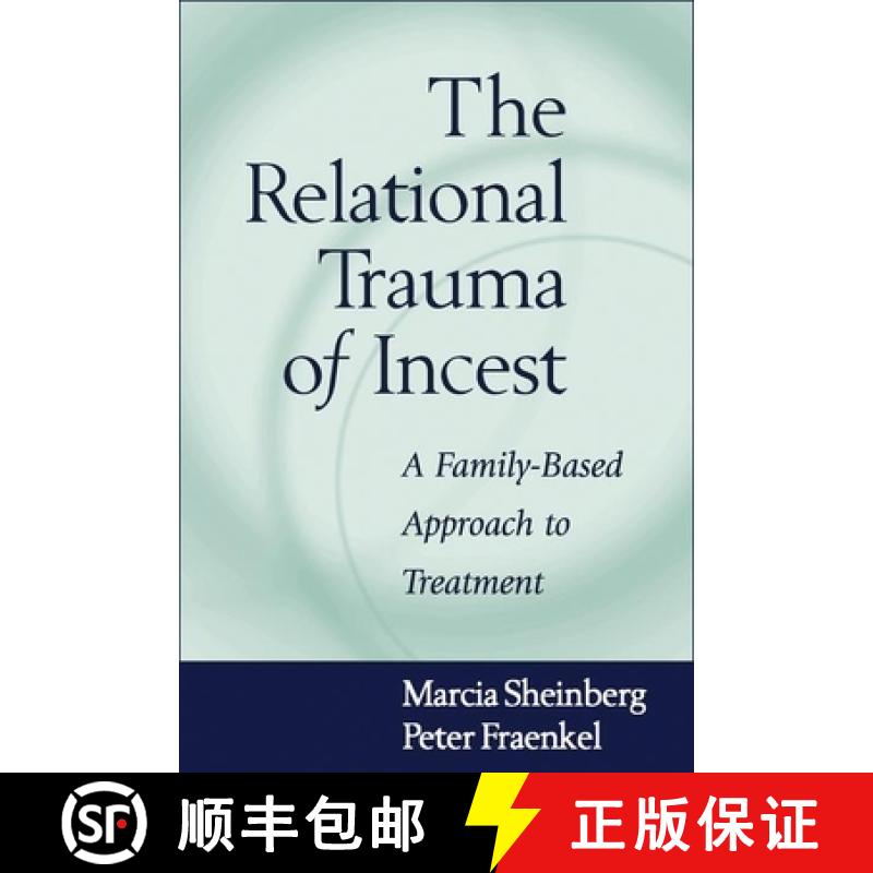 【3-4周达】The Relational Trauma of Incest: A Family-Based Approach to Treatment [9781572305991]
