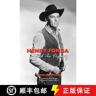 【3-4周达】Henry Fonda and the Deputy-The Film and Stage Star and His TV Western [9781593936136]