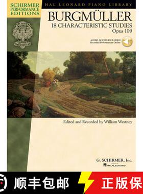 【3-4周达】Johann Friedrich Burgmuller - 18 Characteristic Studies, Opus 109: Edited and Recorded by ... [9781423458135]