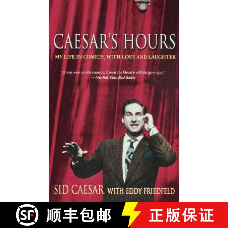 【3-4周达】Caesar's Hours: My Life in Comedy, with Love and Laughter [9781586482831]