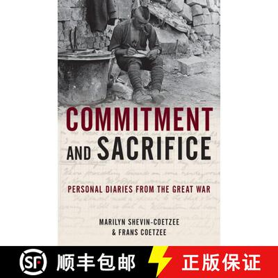 【3-4周达】Commitment and Sacrifice: Personal Diaries from the Great War [9780190902353]