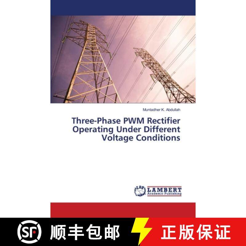 预订 Three-Phase PWM Rectifier Operating Under Different Voltage Conditions [9786139868087]