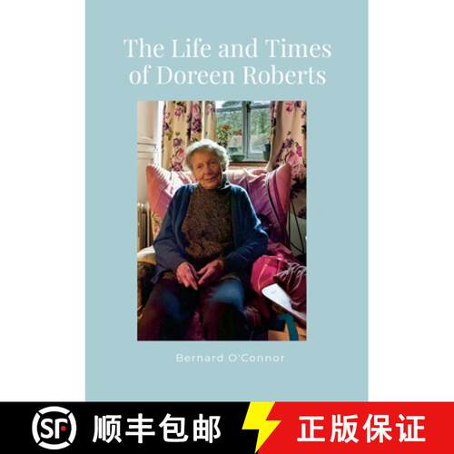 【3-4周达】The Life and Times of Doreen Roberts: Long-term resident of Bouldon, Corvedale, Shropshire [9781447897699]