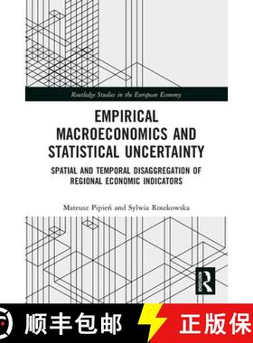 【3-4周达】Empirical Macroeconomics and Statistical Uncertainty: Spatial and Temporal Disaggregation ... [9780367540784]
