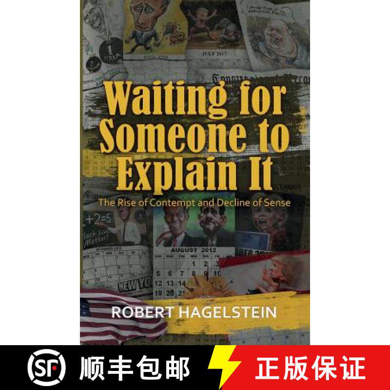 预订 Waiting for Someone to Explain It: The Rise of Contempt and Decline of Sense [9780578476728]