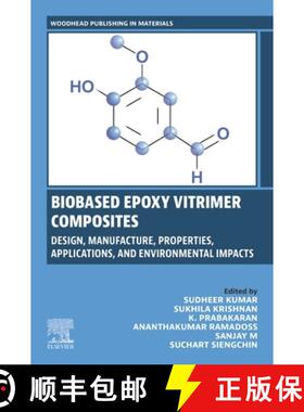 【3-4周达】Biobased Epoxy Vitrimer Composites: Design, Manufacture, Properties, Applications, and Env... [9780443302978]