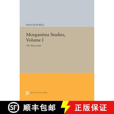 【3-4周达】Morgantina Studies, Volume I – The Terracottas [9780691642338]