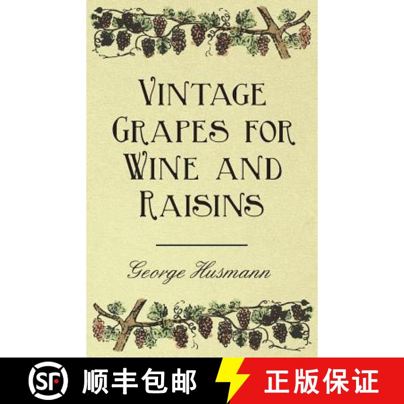 【2-3周达】Vintage Grapes for Wine and Raisins [9781446534472]